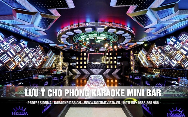 Phòng karaoke phong cách bar mini những điều cần lưu ý