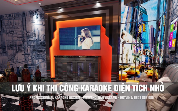 Lưu ý khi thi công phòng karaoke diện tích nhỏ