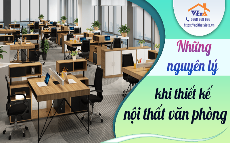 Những nguyên lý khi thiết kế nội thất văn phòng