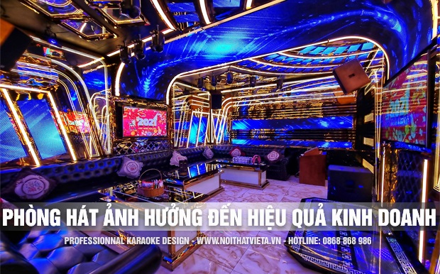 Chất lượng phòng hát karaoke liên quan đến hiệu quả kinh doanh