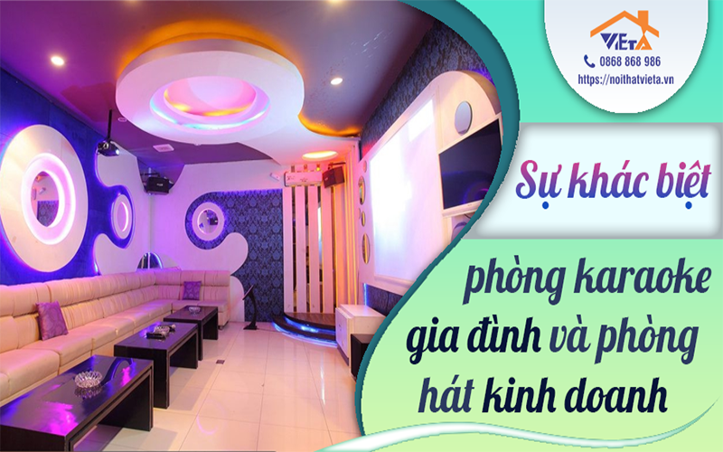 Phòng karaoke gia đình và phòng hát kinh doanh khác nhau như thế nào?