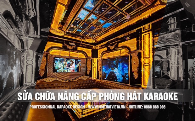 Thiết kế thi công sửa chữa nâng cấp phòng hát karaoke