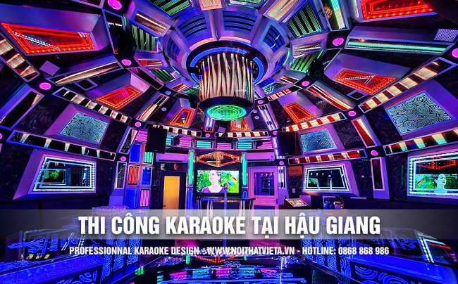 Thi công karaoke tại Hậu Giang