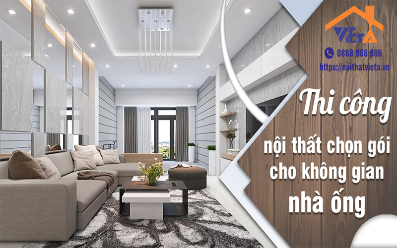 Thi công nội thất trọn gói cho không gian nhà ống