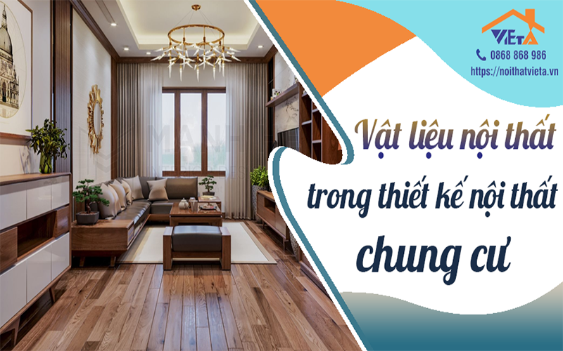 Vật liệu trong thiết kế nội thất chung cư