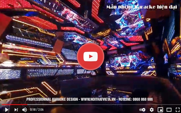 Video mẫu phòng karaoke hiện đại đẹp, mới nhất năm 2019