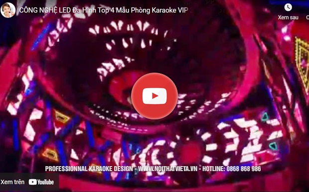 Video phòng karaoke led đa hình ấn tượng tại Việt Á