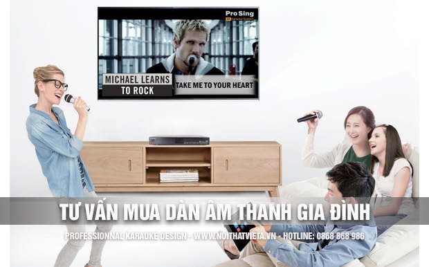 Tư vấn sắm dàn âm thanh gia đình tốt nhất