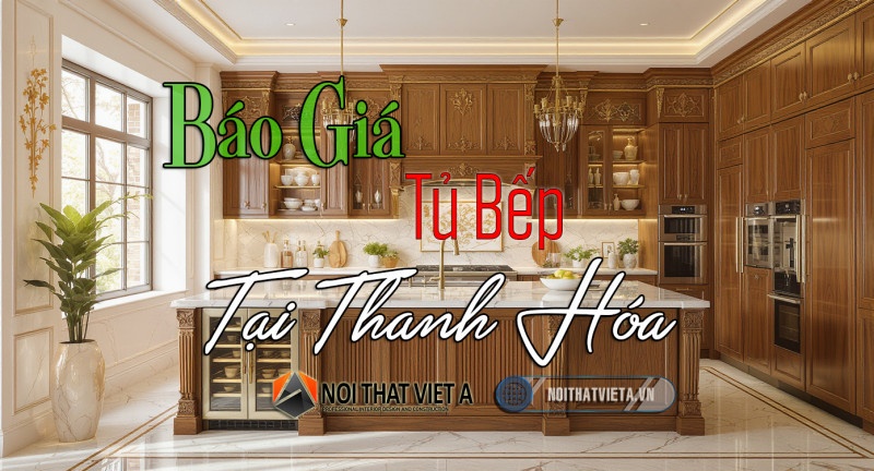 Báo giá tủ bếp Thanh Hóa