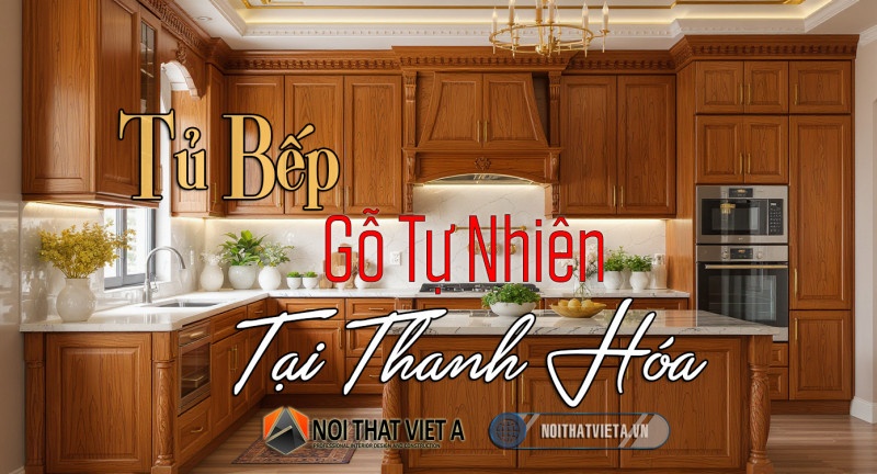 Tủ bếp gỗ tự nhiên tại Thanh Hóa Tủ bếp gỗ tự nhiên tại Thanh Hóa