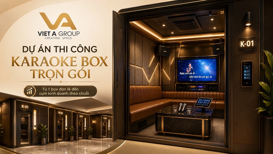 dự án thi công karaoke box trọn gói
