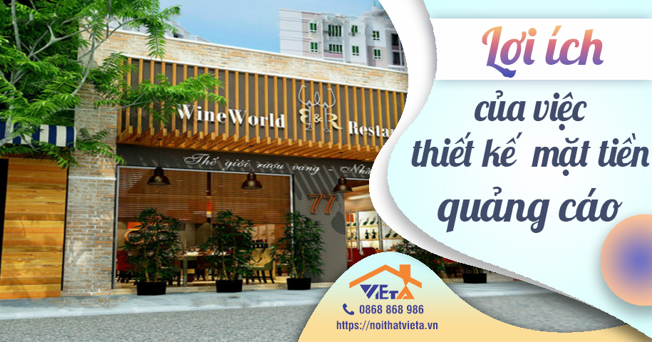 Lợi ích của việc thiết kế mặt tiền quảng cáo Lợi ích của việc thiết kế mặt tiền quảng cáo