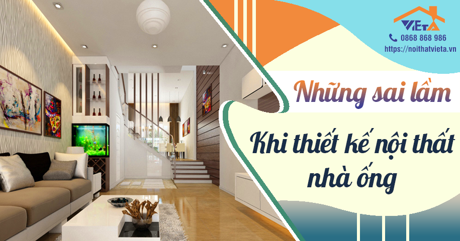 Sai lầm trong thiết kế nội  thất nhà ống