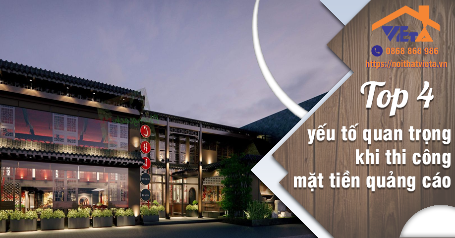 Top 4 yếu tố quan trọng trong thi công mặt tiền quảng cáo